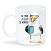 Auf dem Bild ist das Produkt: Geschenk Tasse bedruckt Möwe zu früh zu kalt zu Montag Kaffeetasse zum Preis von €16.9 abgebildet.