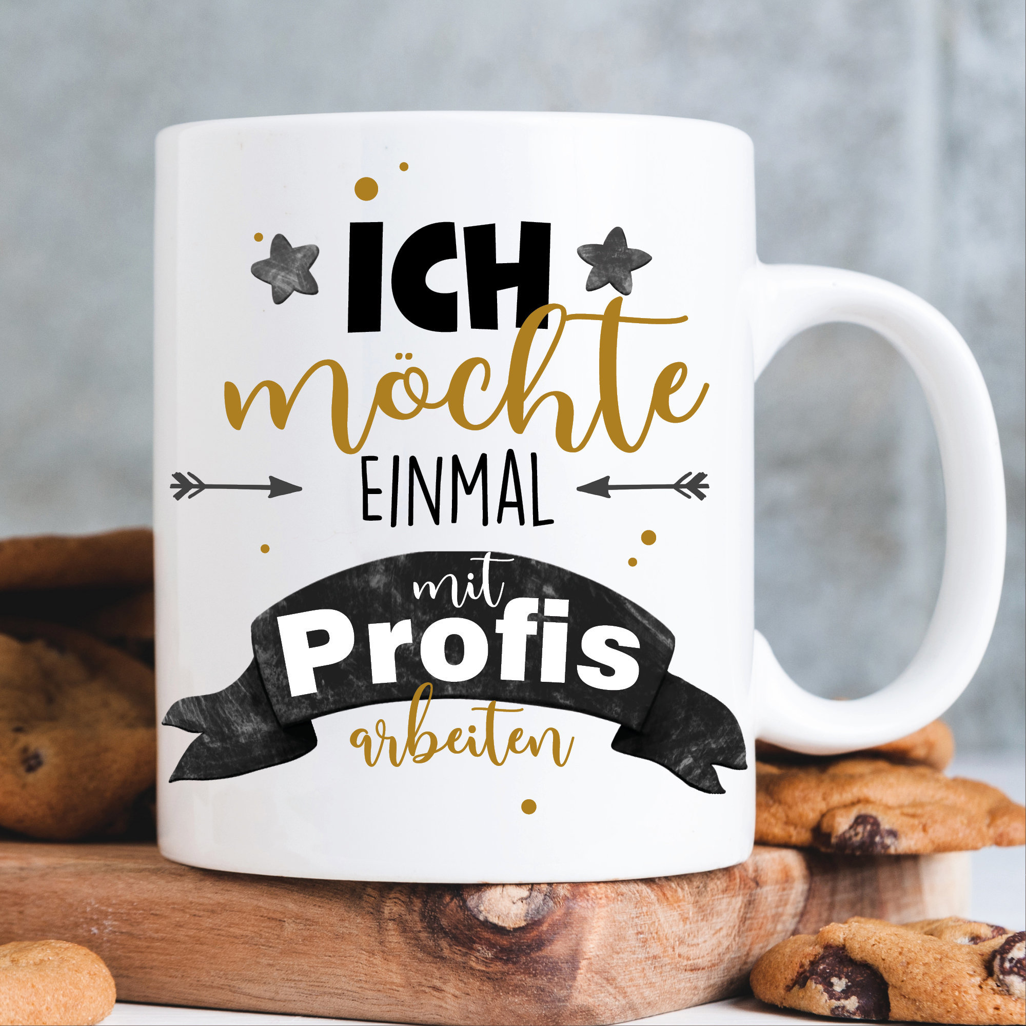 Tasse bedruckt mit Spruch Ich möchte einmal mit Profis arbeiten