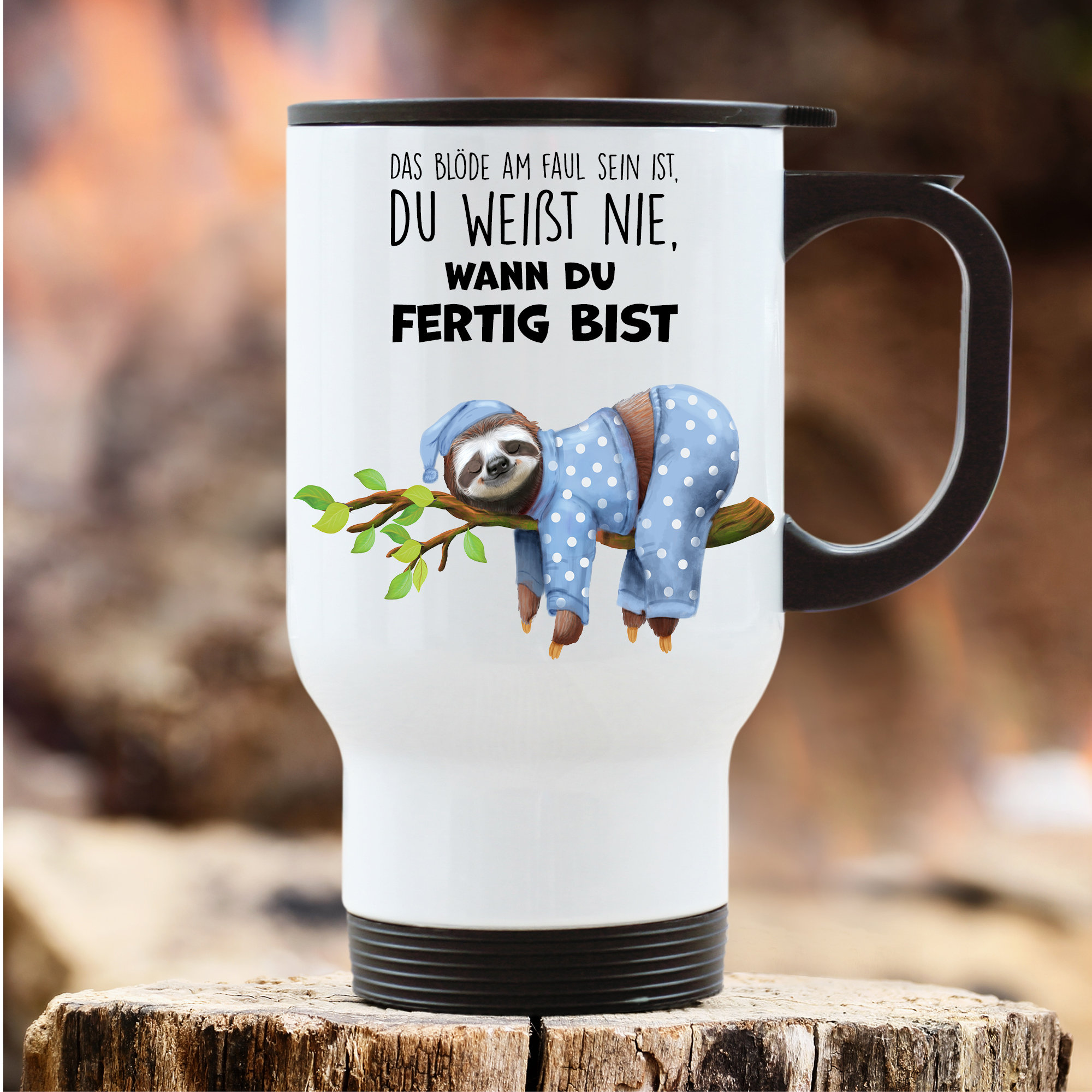 Edelstahl Thermobecher Faultier mit Spruch das Blöde am Faulsein… Kaffeebecher Trinkbecher 390 ml weiß